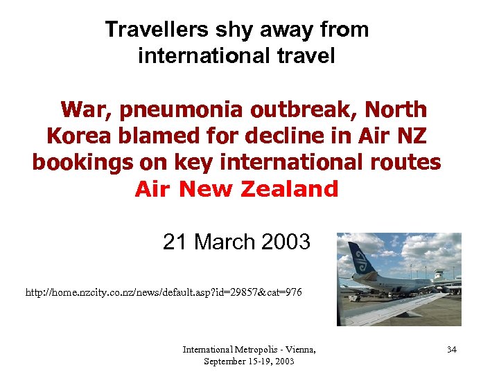 Travellers shy away from international travel War, pneumonia outbreak, North Korea blamed for decline