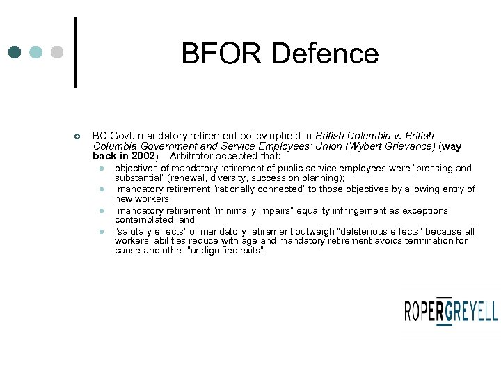 BFOR Defence ¢ BC Govt. mandatory retirement policy upheld in British Columbia v. British