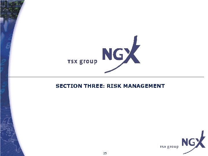 SECTION THREE: RISK MANAGEMENT 25 