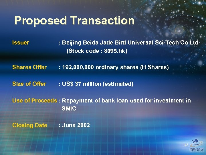 Proposed Transaction Issuer : Beijing Beida Jade Bird Universal Sci-Tech Co Ltd (Stock code