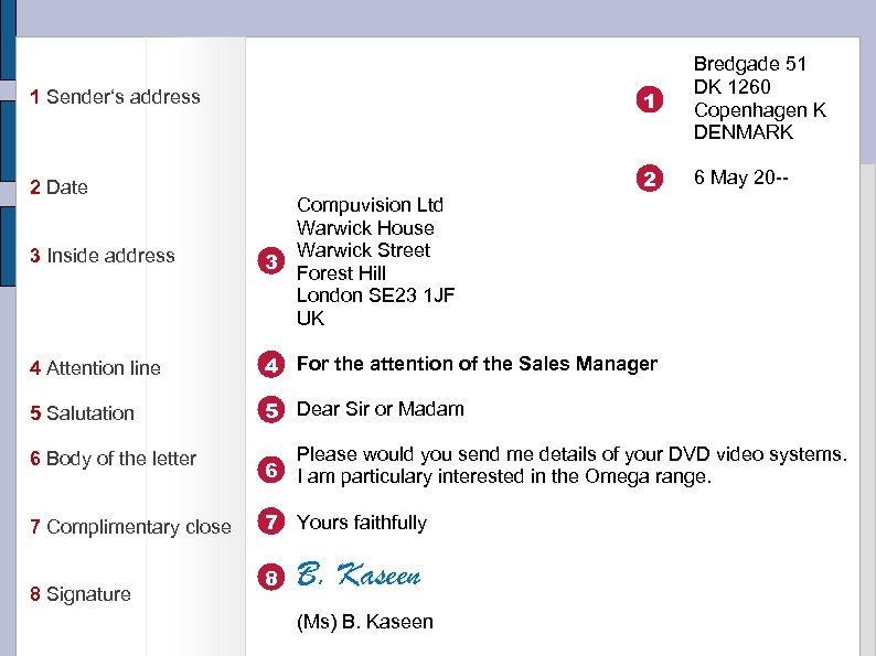 1 Sender‘s address 1 Bredgade 51 DK 1260 Copenhagen K DENMARK 2 Date 2
