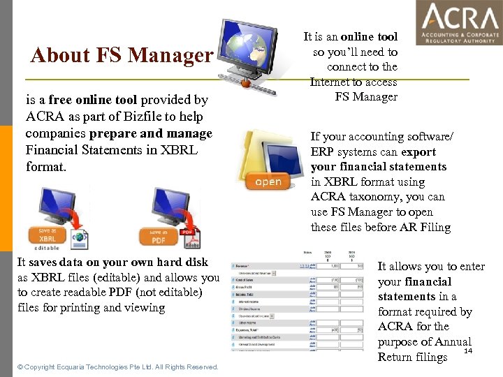 About FS Manager is a free online tool provided by ACRA as part of