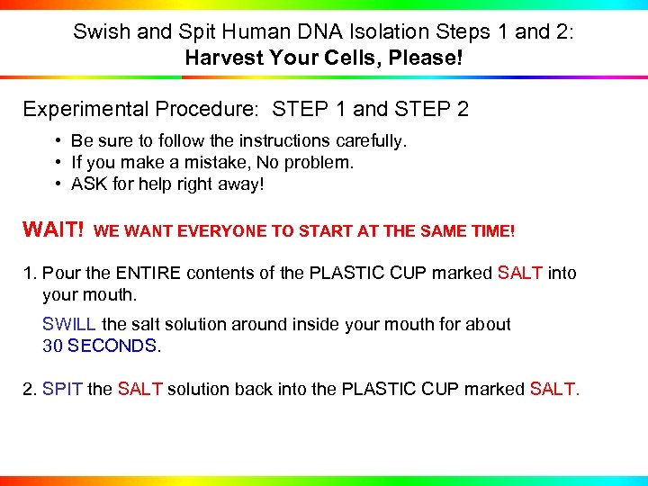 Swish and Spit Human DNA Isolation Steps 1 and 2: Harvest Your Cells, Please!