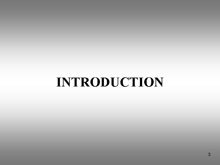 INTRODUCTION 3 