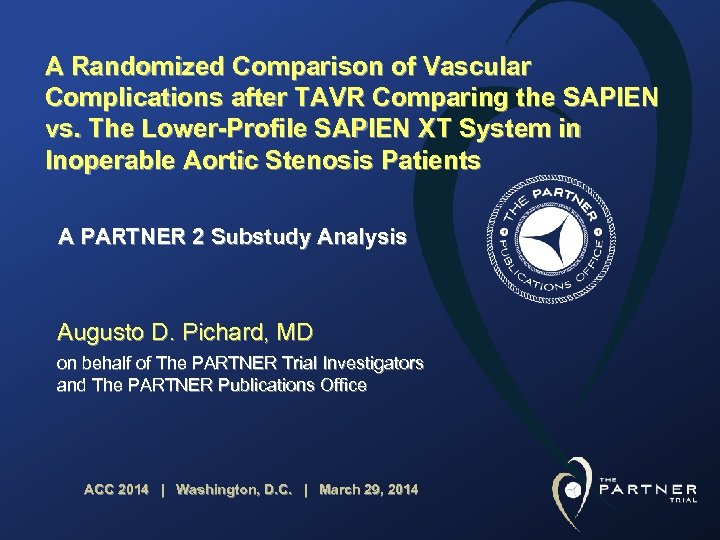 A Randomized Comparison of Vascular Complications after TAVR Comparing the SAPIEN vs. The Lower-Profile