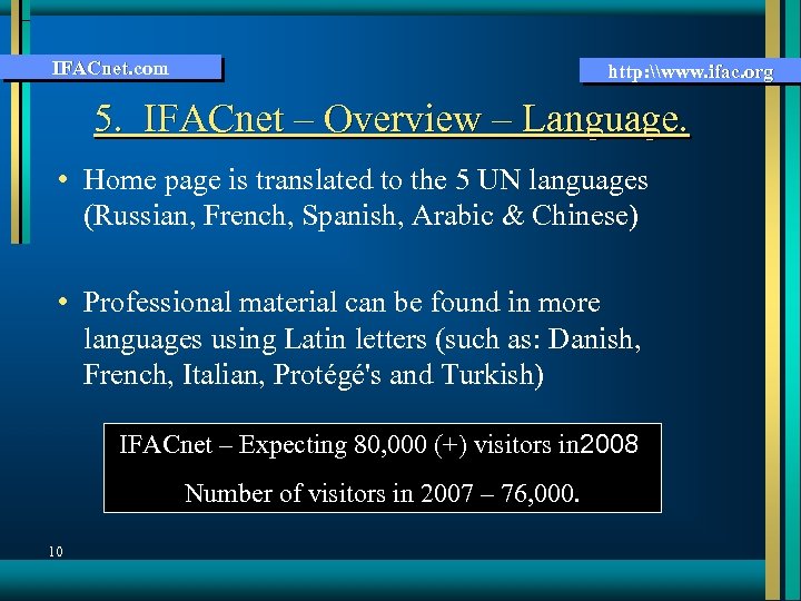 IFACnet. com http: \www. ifac. org 5. IFACnet – Overview – Language. • Home