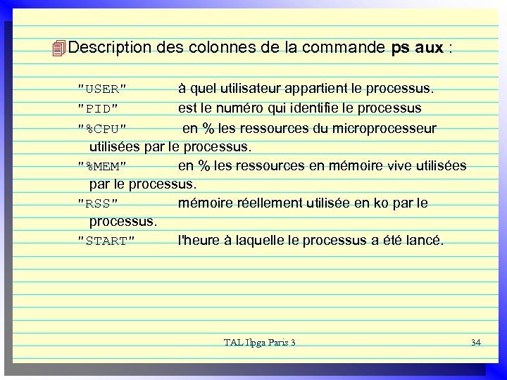 4 Description des colonnes de la commande ps aux : 