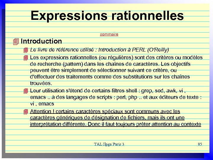 Expressions rationnelles sommaire 4 Introduction 4 Le livre de référence utilisé : Introduction à