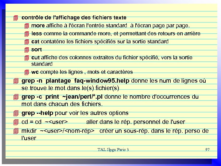 4 contrôle de l'affichage des fichiers texte 4 more affiche à l'écran l'entrée standard
