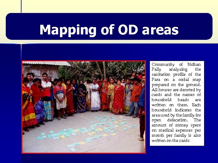 Mapping of OD areas Community of Bidhan Pally analyzing the sanitation profile of the