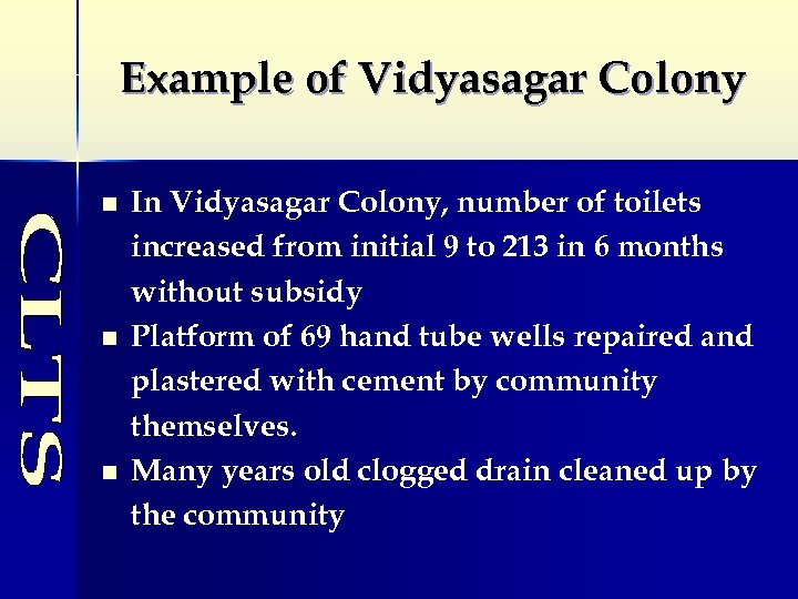 Example of Vidyasagar Colony n n n In Vidyasagar Colony, number of toilets increased