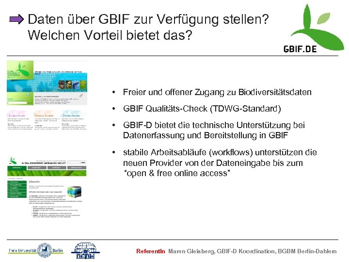 Daten über GBIF zur Verfügung stellen? Welchen Vorteil bietet das? • Freier und offener