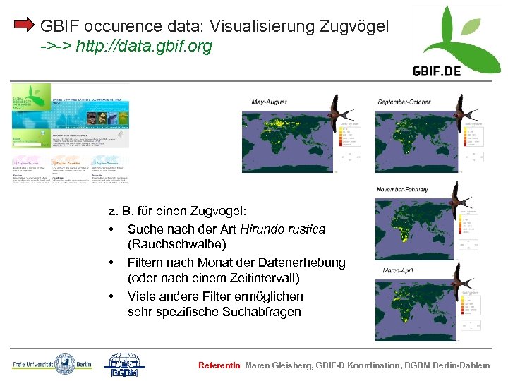 GBIF occurence data: Visualisierung Zugvögel ->-> http: //data. gbif. org z. B. für einen