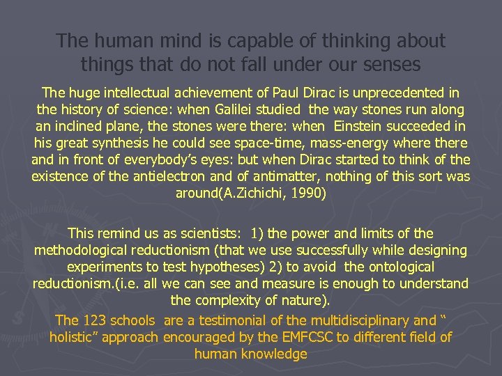 The human mind is capable of thinking about things that do not fall under