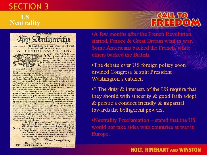 SECTION 3 US Neutrality • A few months after the French Revolution started, France