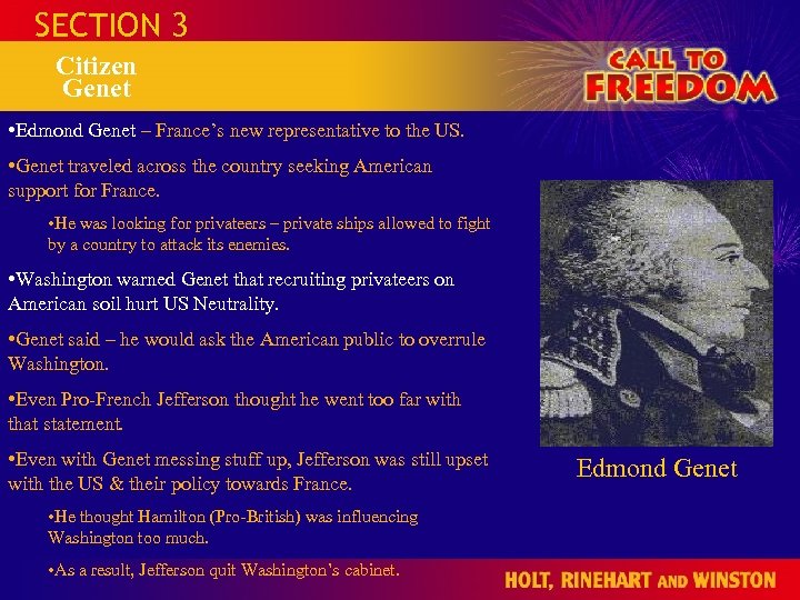 SECTION 3 Citizen Genet • Edmond Genet – France’s new representative to the US.