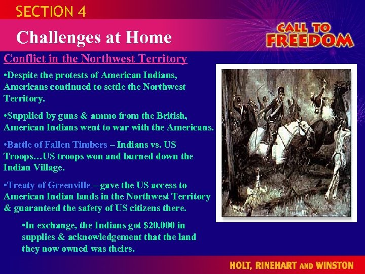 SECTION 4 Challenges at Home Conflict in the Northwest Territory • Despite the protests