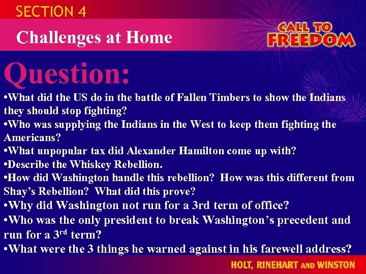 SECTION 4 Challenges at Home Question: • What did the US do in the