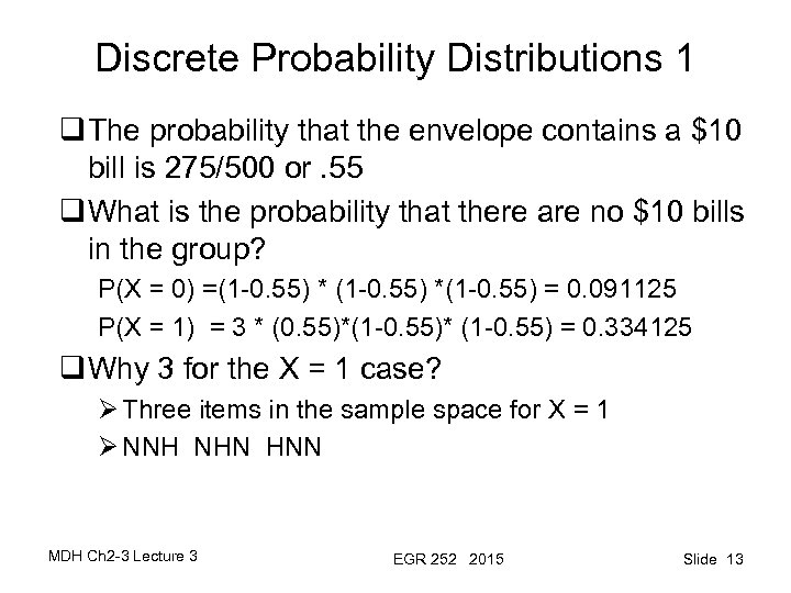 Discrete Probability Distributions 1 q The probability that the envelope contains a $10 bill