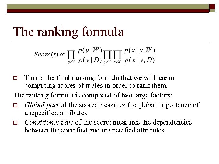 The ranking formula This is the final ranking formula that we will use in