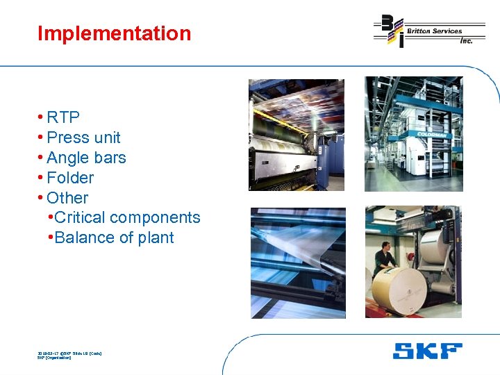 Implementation • RTP • Press unit • Angle bars • Folder • Other •