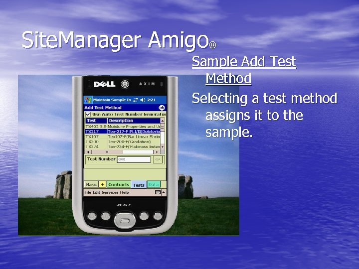 Site. Manager Amigo ® Sample Add Test Method Selecting a test method assigns it