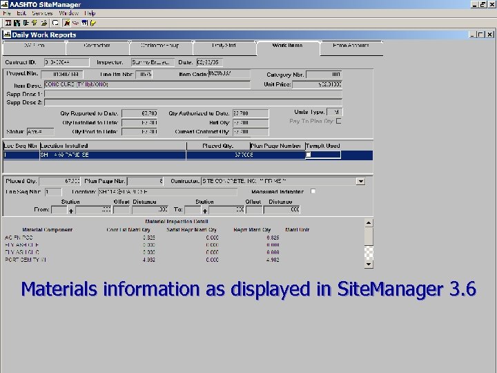Materials information as displayed in Site. Manager 3. 6 