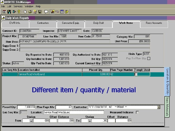 Different item / quantity / material 