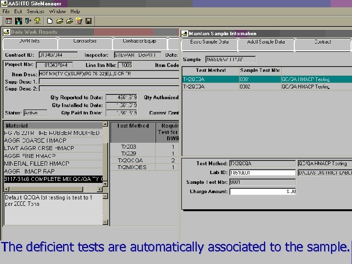 The deficient tests are automatically associated to the sample. 