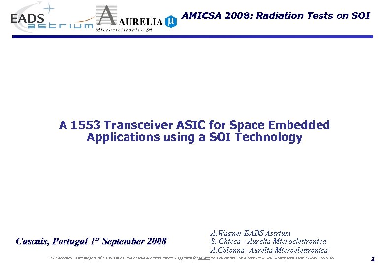 AMICSA 2008: Radiation Tests on SOI A 1553 Transceiver ASIC for Space Embedded Applications