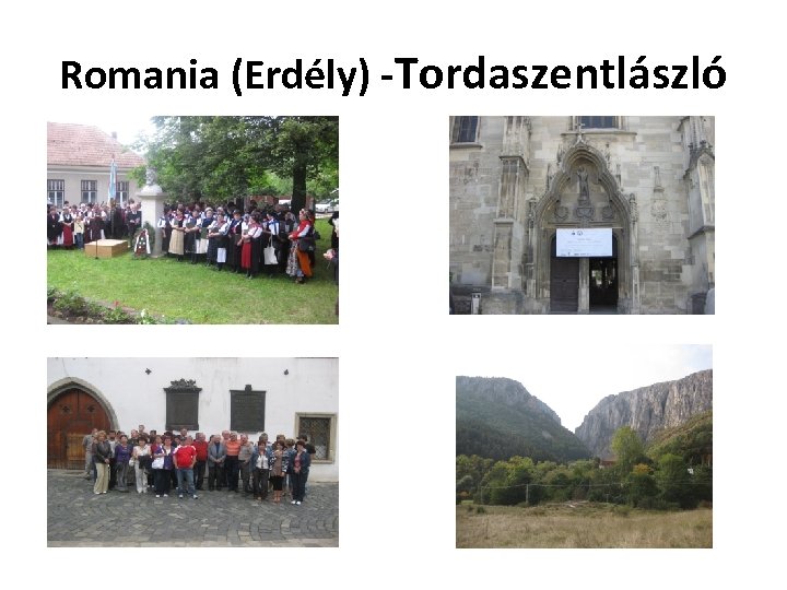 Romania (Erdély) -Tordaszentlászló 