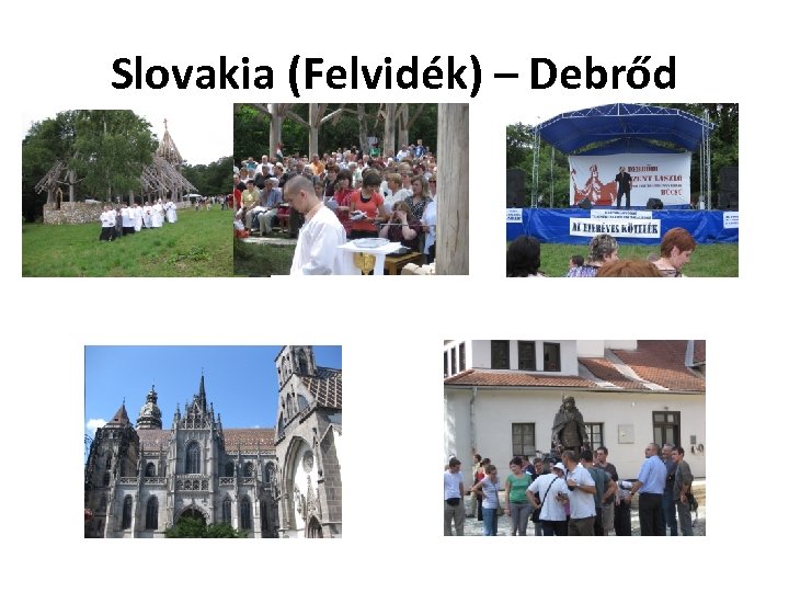 Slovakia (Felvidék) – Debrőd 