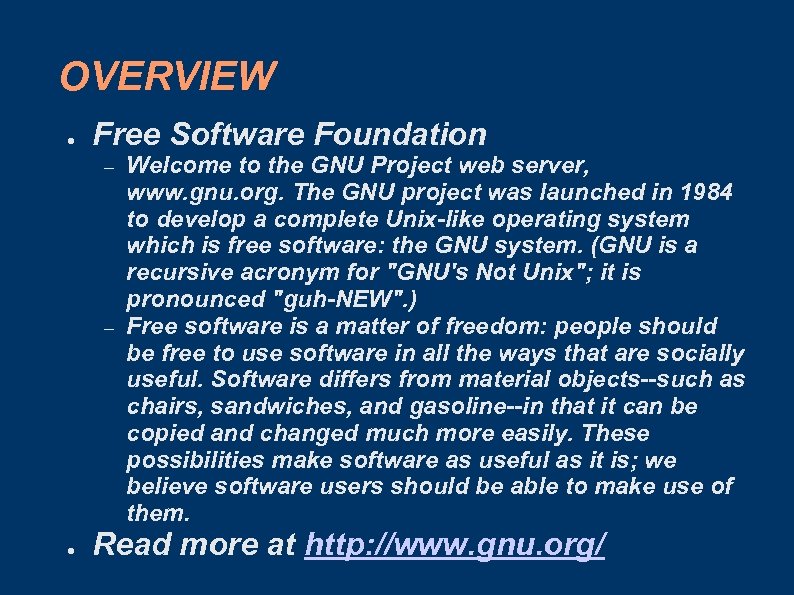 OVERVIEW ● Free Software Foundation – – ● Welcome to the GNU Project web
