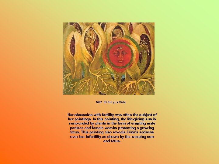 1947 El Sol y la Vida Her obsession with fertility was often the subject