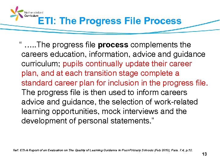 ETI: The Progress File Process “ …. . The progress file process complements the