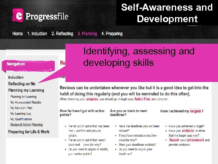 Self-Awareness and Development Identifying, assessing and developing skills 