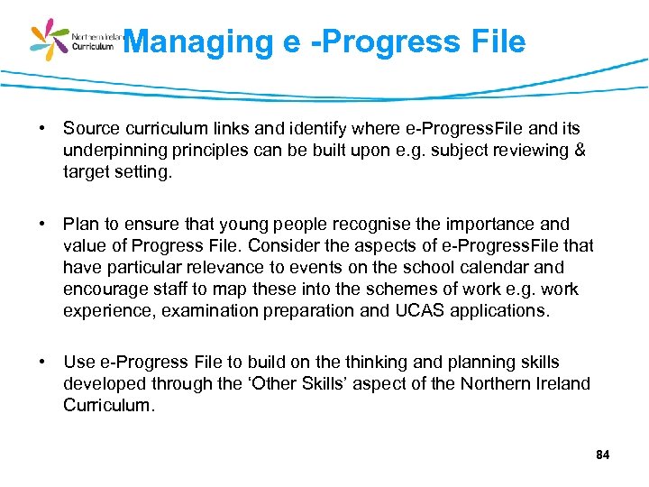 Managing e -Progress File • Source curriculum links and identify where e-Progress. File and