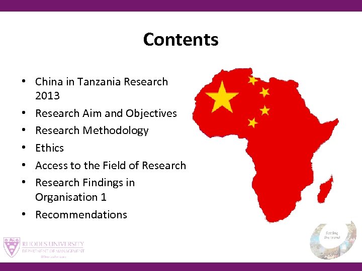 Contents • China in Tanzania Research 2013 • Research Aim and Objectives • Research