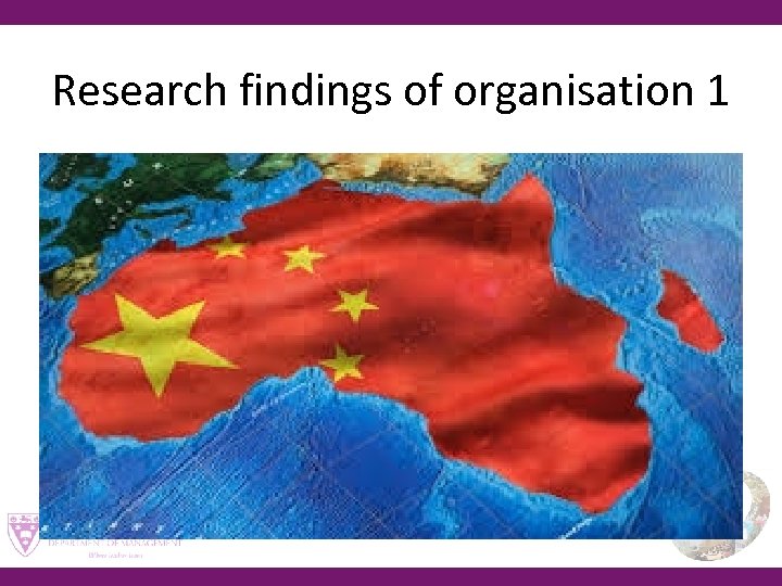 Research findings of organisation 1 