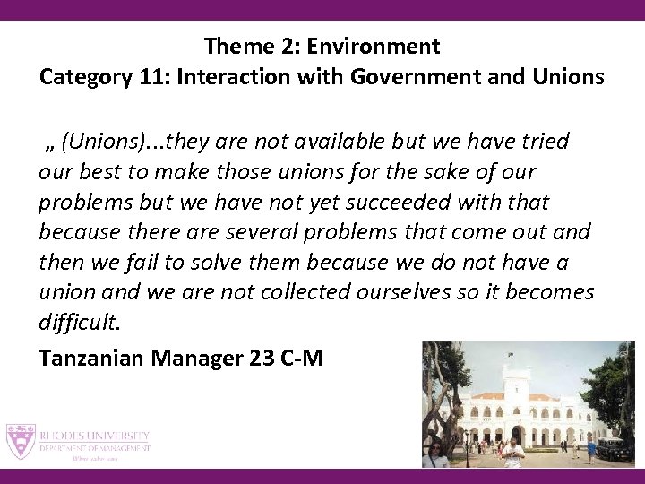 Theme 2: Environment Category 11: Interaction with Government and Unions „ (Unions). . .