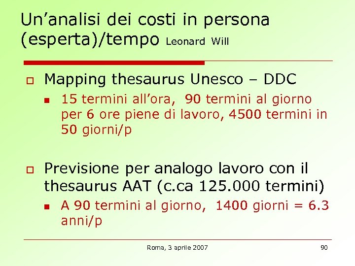Un’analisi dei costi in persona (esperta)/tempo Leonard Will o Mapping thesaurus Unesco – DDC