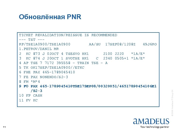 TICKET REVALIDATION/REISSUE IS RECOMMENDED --- TST --RP/TSE 1 A 0900 AA/SU 17 SEP 08/1208