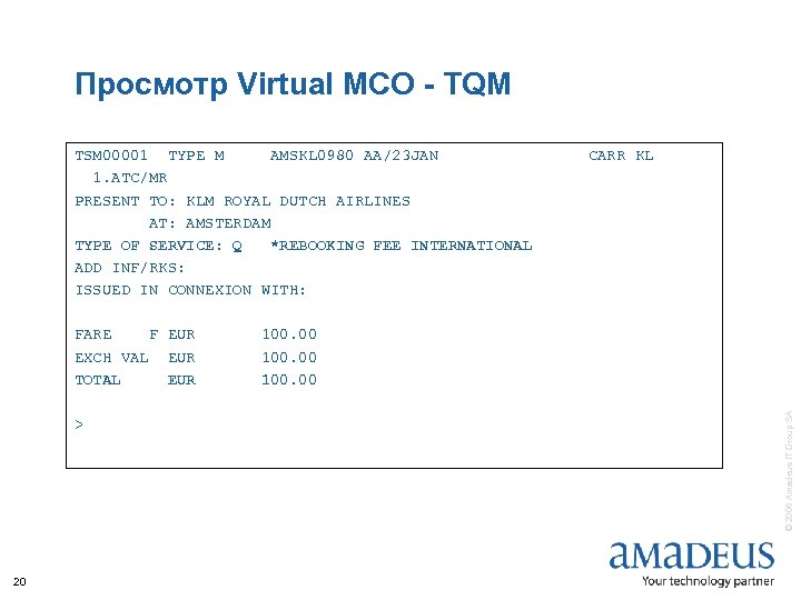 Просмотр Virtual MCO - TQM TSM 00001 TYPE M AMSKL 0980 AA/23 JAN 1.