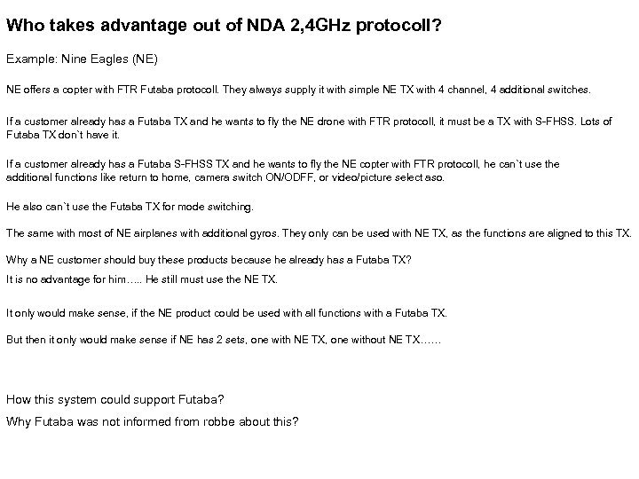 Who takes advantage out of NDA 2, 4 GHz protocoll? Example: Nine Eagles (NE)