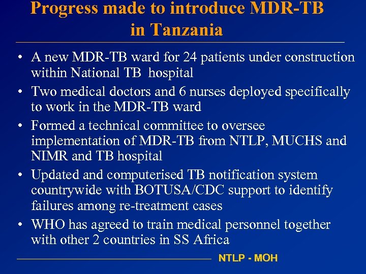 Progress made to introduce MDR-TB in Tanzania • A new MDR-TB ward for 24
