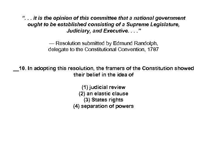 “. . . it is the opinion of this committee that a national government