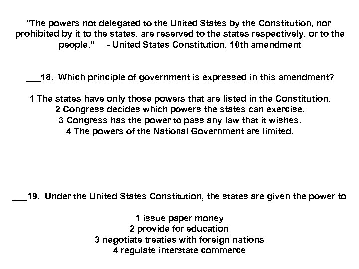 "The powers not delegated to the United States by the Constitution, nor prohibited by