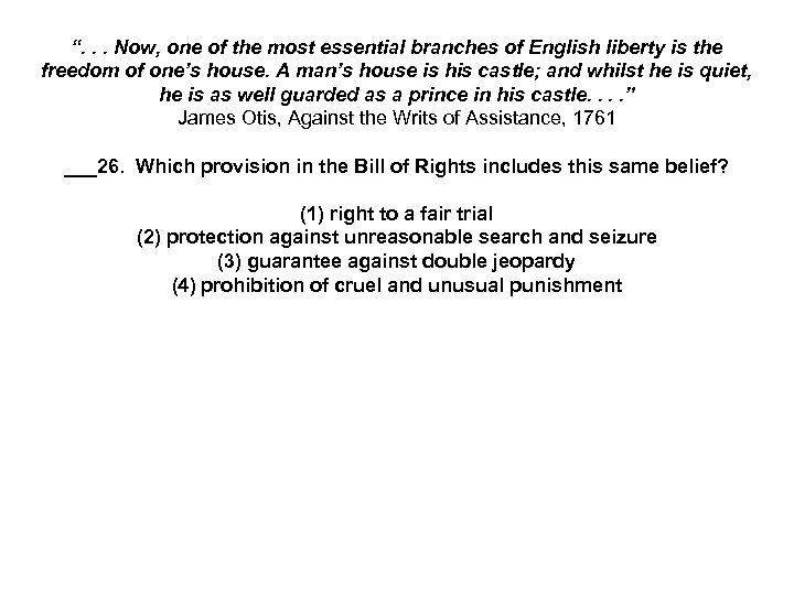 “. . . Now, one of the most essential branches of English liberty is