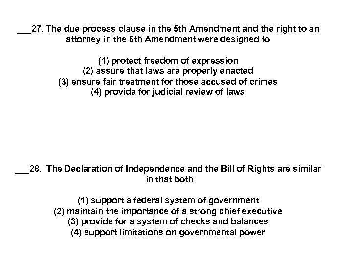 ___27. The due process clause in the 5 th Amendment and the right to