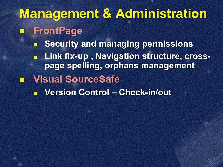 Management & Administration n Front. Page n n n Security and managing permissions Link